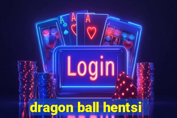 dragon ball hentsi